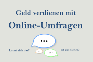 Mehr über den Artikel erfahren Geld verdienen mit Online-Umfragen
