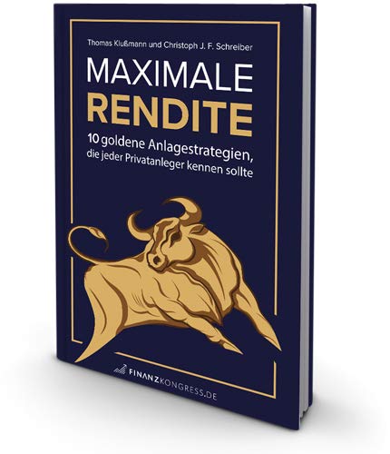 Thomas Klußmann, Christoph J.F. Schreiber: Maximale Rendite