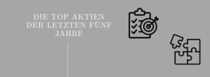 Mehr über den Artikel erfahren Das sind die erfolgreichsten Aktien der letzten 5 Jahre